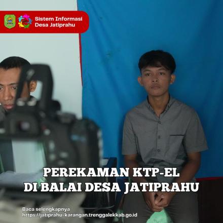 PEREKAMAN KTP-EL BAGI PEMULA DI BALAI DESA JATIPRAHU